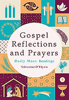 Gospel Reflections and Prayers: Daily Mass Readings - O'Flynn, Silvester