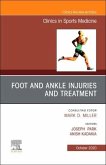 Foot and Ankle Injuries and Treatment, an Issue of Clinics in Sports Medicine