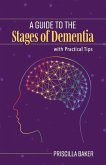 A Guide to the Stages of Dementia with Practical Tips