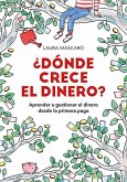 ¿Dónde Crece El Dinero? / Where Does Money Grow?