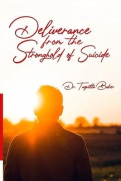 Deliverance From the Stronghold of Suicide - Baker, Taquetta