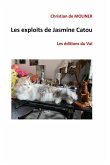 Les exploits de Jasmine Catou: Les éditions du Val