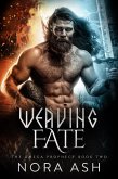 Weaving Fate (The Omega Prophecy, #2) (eBook, ePUB)