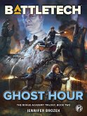 BattleTech: Ghost Hour (The Rogue Academy Trilogy, Book Two) (eBook, ePUB)