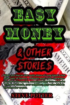 Easy Money & Other Stories - Potter, Steve