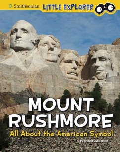 Mount Rushmore: All about the American Symbol - Gunderson, Jessica