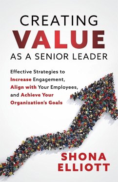 Creating Value as a Senior Leader - Elliot, Shona