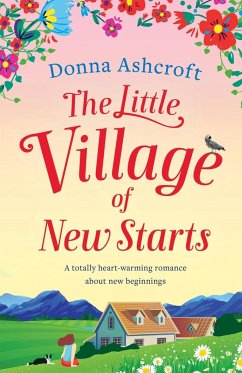 The Little Village of New Starts - Ashcroft, Donna