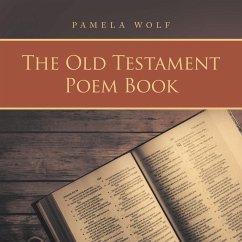 The Old Testament Poem Book - Wolf, Pamela