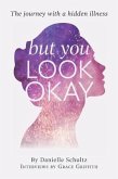 But you Look Ok