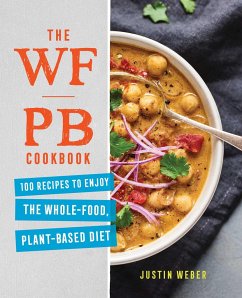 The Wfpb Cookbook - Weber, Justin