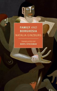 Family and Borghesia - Ginzburg, Natalia; Stockman, Beryl