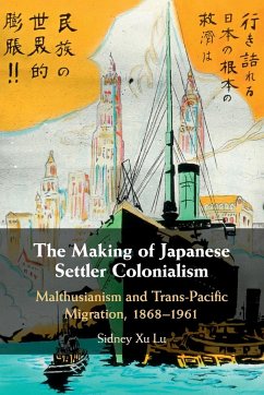 The Making of Japanese Settler Colonialism - Lu, Sidney Xu