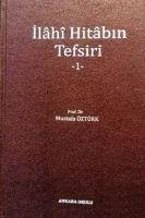 Ilahi Hitabin Tefsiri 1 - Öztürk, Mustafa