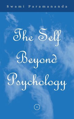 The Self Beyond Psychology - Paramananda, Swami