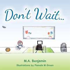 Don't Wait - Benjamin, M. A.