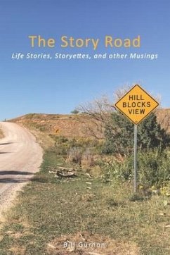 The Story Road: Life Stories, Storyettes, and Other Musings - Gurnon, Bill
