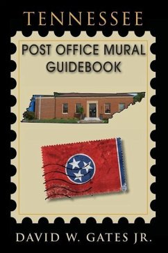 Tennessee Post Office Mural Guidebook - Gates, David W.