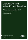 Language and scientific explanation Language and scientific explanation
