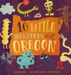 10 Little Monsters Visit Oregon, Second Edition - Walton, Rick