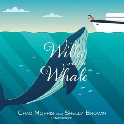 Willa and the Whale - Morris, Chad; Brown, Shelly