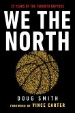 We the North: 25 Years of the Toronto Raptors