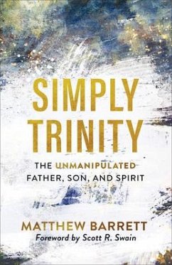 Simply Trinity - Barrett, Matthew; Swain, Scott