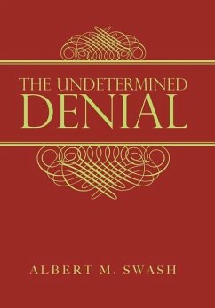 The Undetermined Denial - Swash, Albert M.