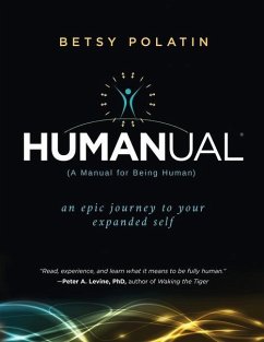 Humanual: A Manual for Being Human - Polatin, Betsy
