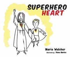 Superhero Heart - Walcher, Maria
