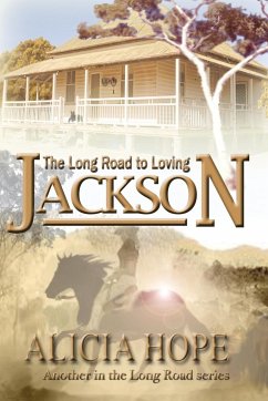 The Long Road to Loving Jackson - Hope, Alicia