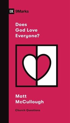 Does God Love Everyone? - McCullough, Matthew