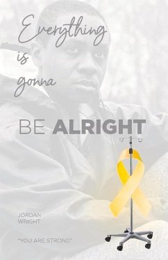 Everything Is Gonna Be Alright - Wright, Jordan