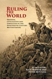 Ruling the World - Lester, Alan (University of Sussex); Boehme, Kate (University of Leicester); Mitchell, Peter (University of Sussex)