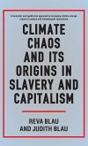 Climate Chaos and its Origins in Slavery and Capitalism