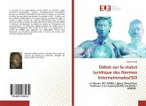 Débat sur le statut Juridique des Normes Internationales/ISO