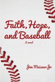 Faith, Hope, and Baseball