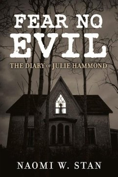 Fear No Evil: The Diary of Julie Hammond - Stan, Naomi