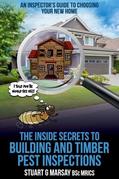 Cover The Inside Secrets to Building and Timber Pest Inspections