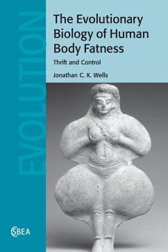 The Evolutionary Biology of Human Body Fatness - Wells, Jonathan C. K
