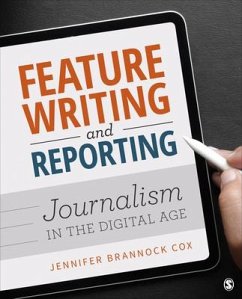 Feature Writing and Reporting - Cox, Jennifer Brannock