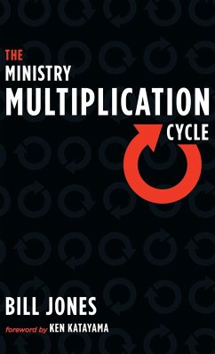The Ministry Multiplication Cycle - Jones, Bill