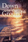 Down in the Ground: Volume 180
