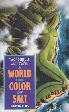 A World the Color of Salt - Ayres, Noreen