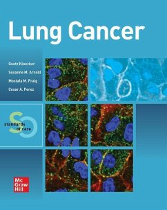 Lung Cancer: Standards of Care - Kloecker, Goetz; Fraig, Mostafa; Arnold, Susanne M.