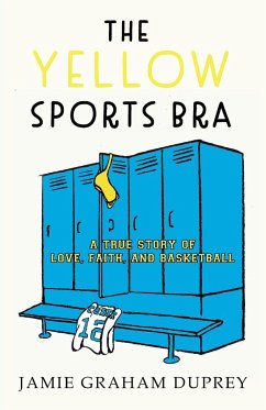 The Yellow Sports Bra - Graham Duprey, Jamie