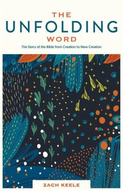 The Unfolding Word - Keele, Zach