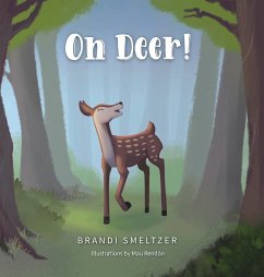 Oh Deer! - Smeltzer, Brandi