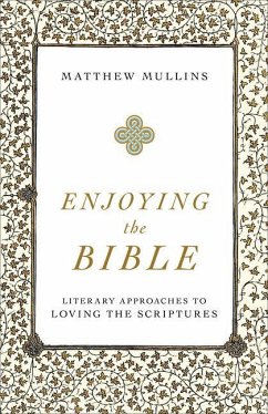 Enjoying the Bible - Mullins, Matthew