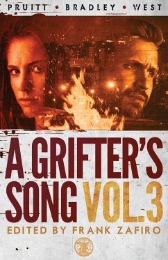 A Grifter's Song Vol. 3 - West, Holly; Pruitt, Eryk; Bradley, Asa Maria